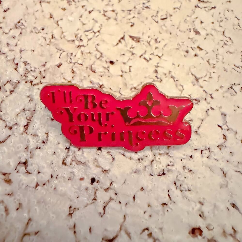 Disney Trading Pin, I'll be your Princess, with Crown